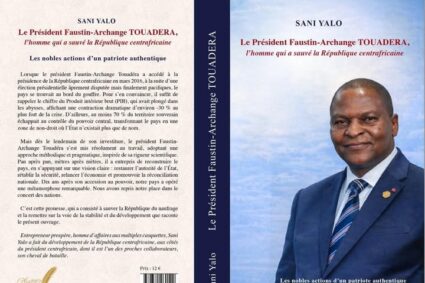 Le ministre d’État Sani Yalo annonce un ouvrage qui révèle les batailles silencieuses du Président Touadéra pour préserver la RCA